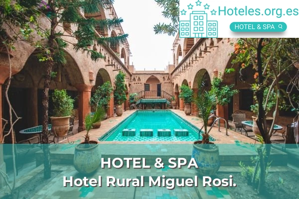 hotel de 1 estrella hotel rural miguel rosi