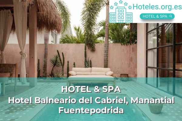 Hotel Balneario del Cabriel, Manantial Fuentepodrida 1 hotel de 3 estrellas hotel balneario del cabriel manantial fuentepodrida
