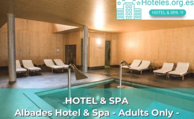 Hoteles con SPA en Benicasim 1 Albades Hotel & Spa - Adults Only -