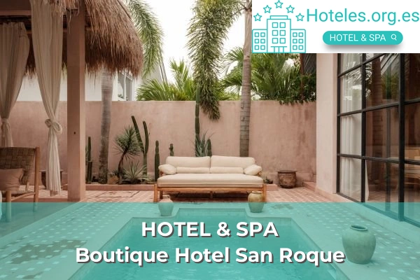 hotel de 4 estrellas boutique hotel san roque