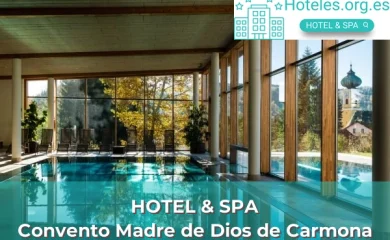 Hoteles con SPA en Carmona 2 Convento Madre de Dios de Carmona