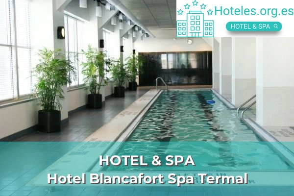 Hotel Blancafort Spa Termal 1 hotel de 4 estrellas hotel blancafort spa termal
