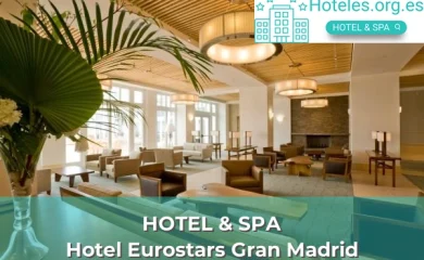 Hoteles con SPA en Alcobendas 3 Hotel Eurostars Gran Madrid