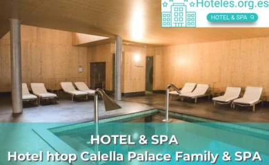 Hotel htop Calella Palace Family & SPA