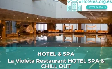Hoteles con SPA en Castellterçol 1 La Violeta Restaurant HOTEL SPA & CHILL OUT