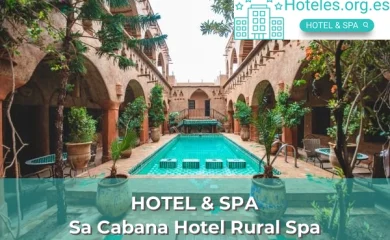 Sa Cabana Hotel Rural Spa