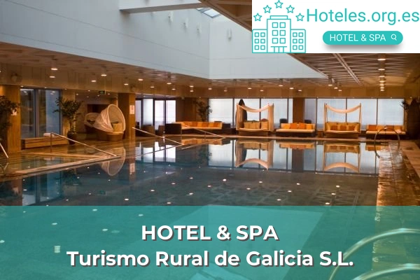 Turismo Rural de Galicia S.L. 1 hotel de 4 estrellas turismo rural de galicia s l