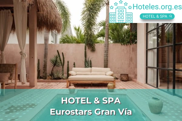 Eurostars Gran Vía 1 hotel de 5 estrellas eurostars gran via