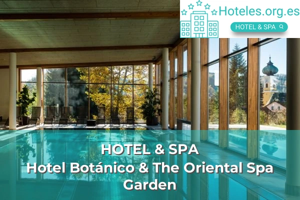 Hotel Botánico & The Oriental Spa Garden 1 hotel de 5 estrellas hotel botanico the oriental spa garden