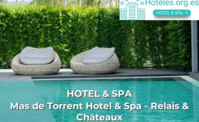 Hoteles con SPA en Torrent 1 Mas de Torrent Hotel & Spa - Relais & Châteaux