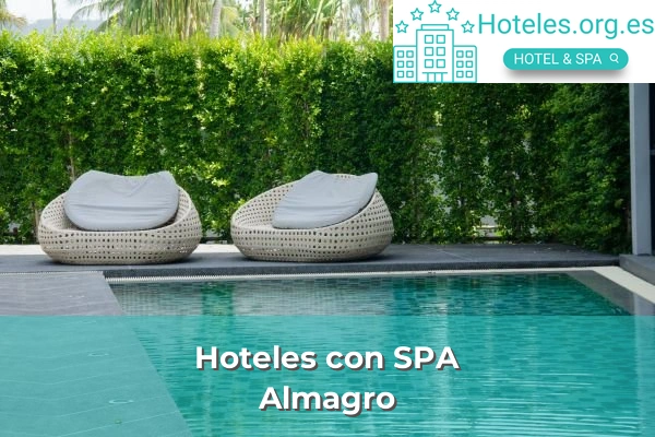 Hoteles con SPA en Almagro