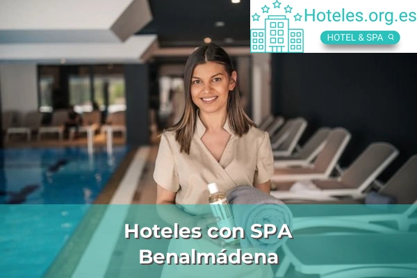 Hoteles con SPA en la provincia de Málaga 2 Hoteles con SPA en Benalmádena