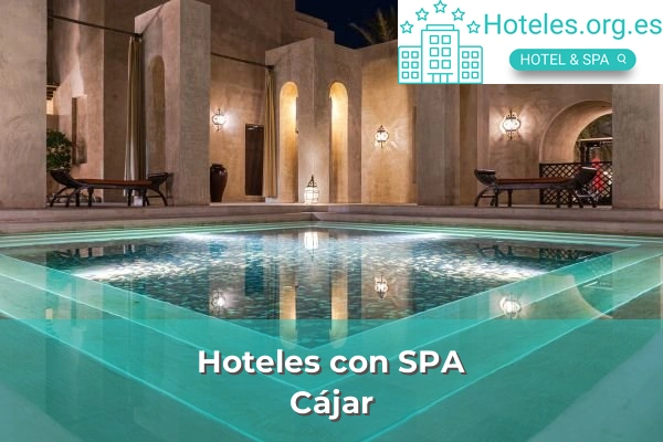 Hoteles con SPA en la provincia de Granada 4 Hoteles con SPA en Cájar