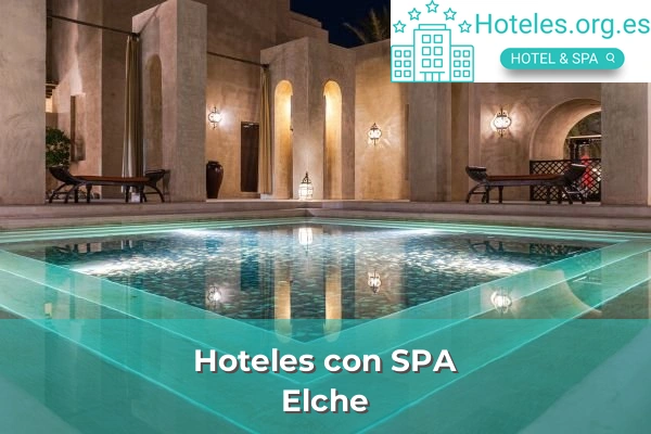 Hoteles con SPA en Elche
