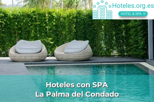 Hoteles con SPA en La Palma del Condado