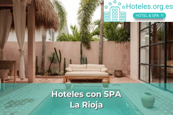 Hoteles con SPA en la provincia de La Rioja