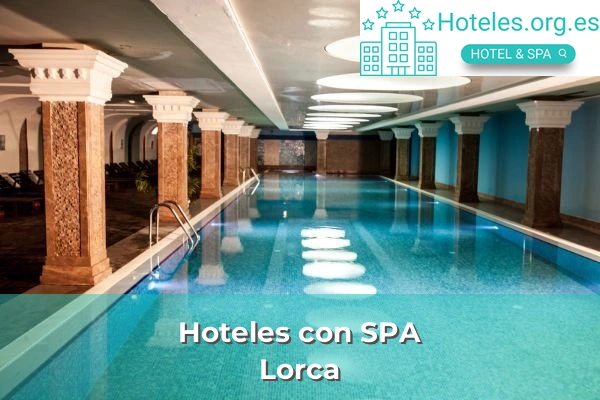 Hoteles con SPA en Lorca