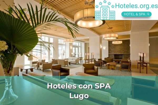 Hoteles con SPA en la provincia de Lugo