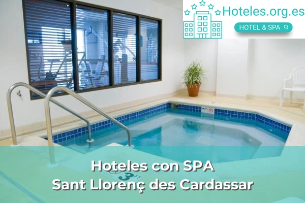 Hoteles con SPA en la provincia de Illes Balears 11 Hoteles con SPA en Sant Llorenç des Cardassar