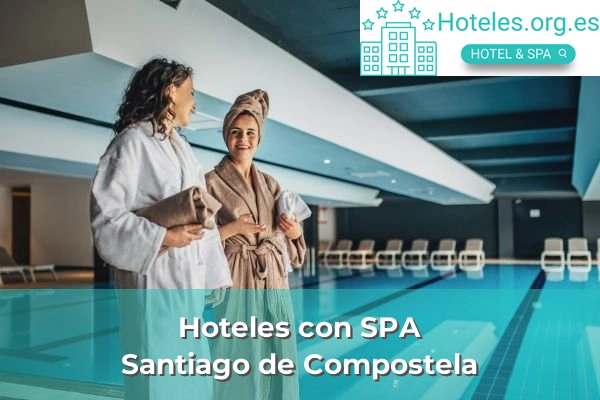 Hoteles con SPA en Santiago de Compostela