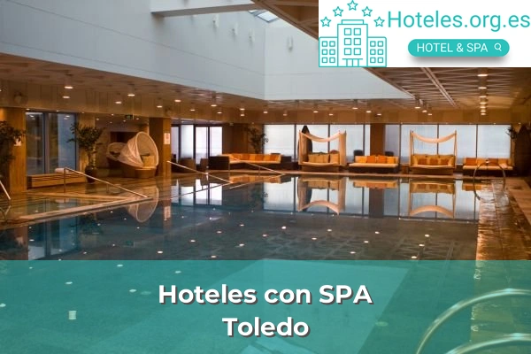 Hoteles con SPA en la provincia de Toledo